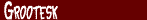 Grootesk